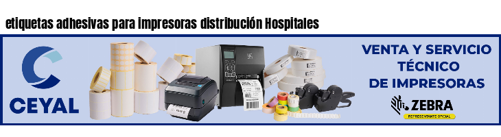 etiquetas adhesivas para impresoras distribución Hospitales