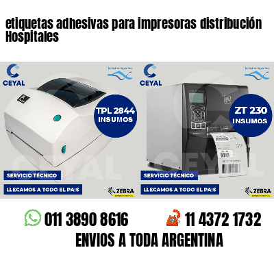etiquetas adhesivas para impresoras distribución Hospitales