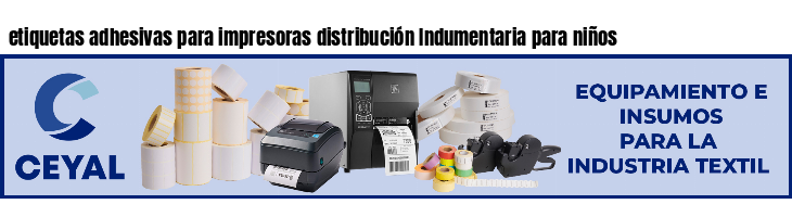 etiquetas adhesivas para impresoras distribución Indumentaria para niños