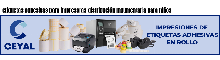 etiquetas adhesivas para impresoras distribución Indumentaria para niños