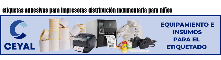 etiquetas adhesivas para impresoras distribución Indumentaria para niños