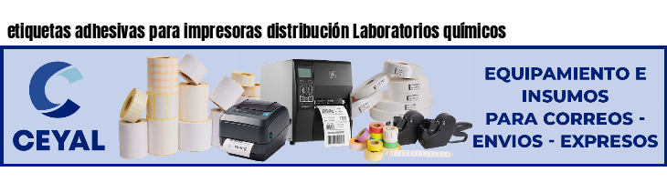 etiquetas adhesivas para impresoras distribución Laboratorios químicos