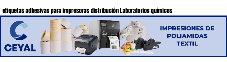 etiquetas adhesivas para impresoras distribución Laboratorios químicos