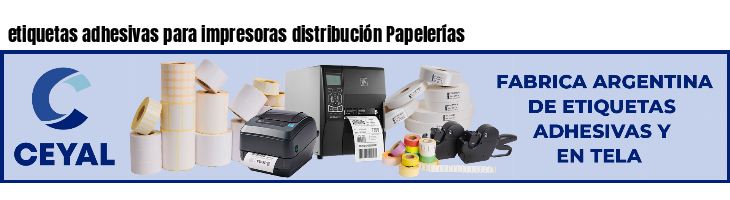 etiquetas adhesivas para impresoras distribución Papelerías