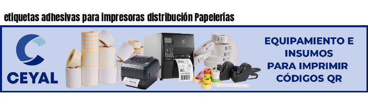 etiquetas adhesivas para impresoras distribución Papelerías