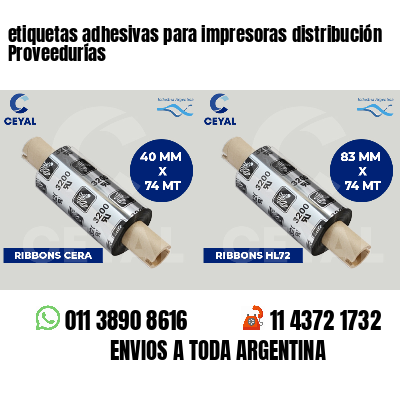 etiquetas adhesivas para impresoras distribución Proveedurías