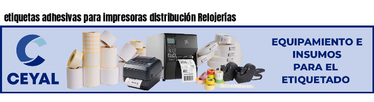 etiquetas adhesivas para impresoras distribución Relojerías