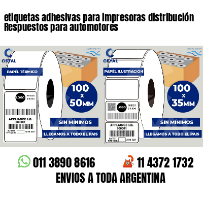 etiquetas adhesivas para impresoras distribución Respuestos para automotores