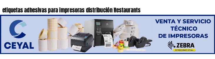 etiquetas adhesivas para impresoras distribución Restaurants