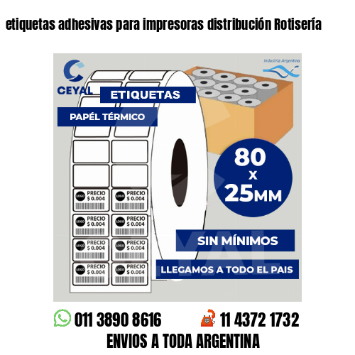 etiquetas adhesivas para impresoras distribución Rotisería