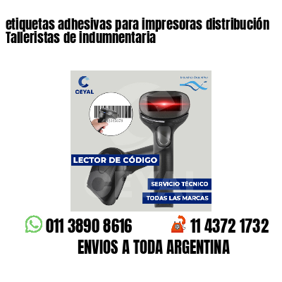 etiquetas adhesivas para impresoras distribución Talleristas de indumnentaria