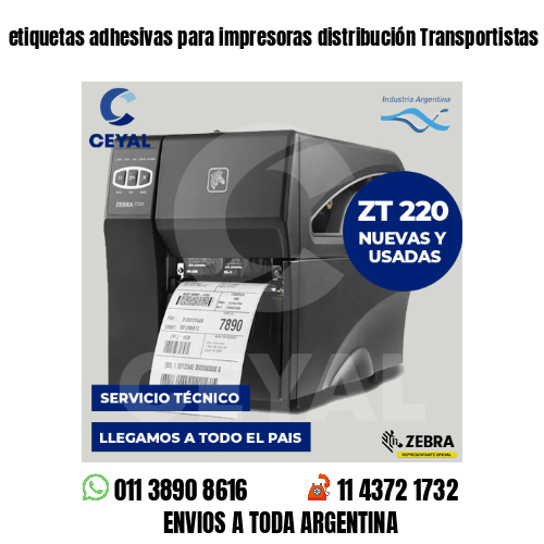 etiquetas adhesivas para impresoras distribución Transportistas