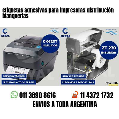 etiquetas adhesivas para impresoras distribución blanquerías