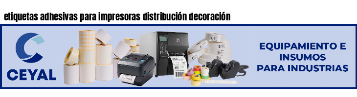 etiquetas adhesivas para impresoras distribución decoración