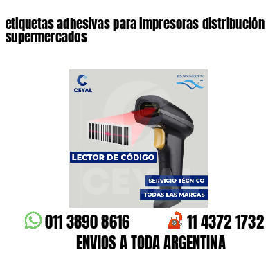 etiquetas adhesivas para impresoras distribución supermercados