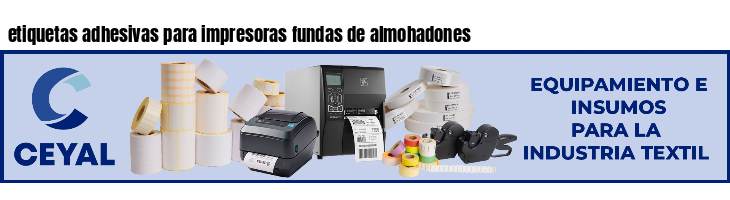 etiquetas adhesivas para impresoras fundas de almohadones