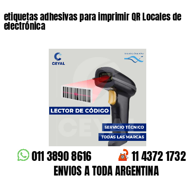 etiquetas adhesivas para imprimir QR Locales de electrónica