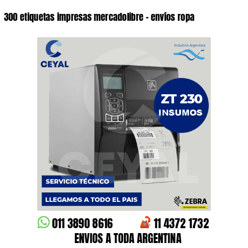 300 etiquetas impresas mercadolibre - envíos ropa