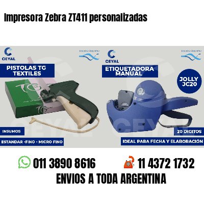 Impresora Zebra ZT411 personalizadas
