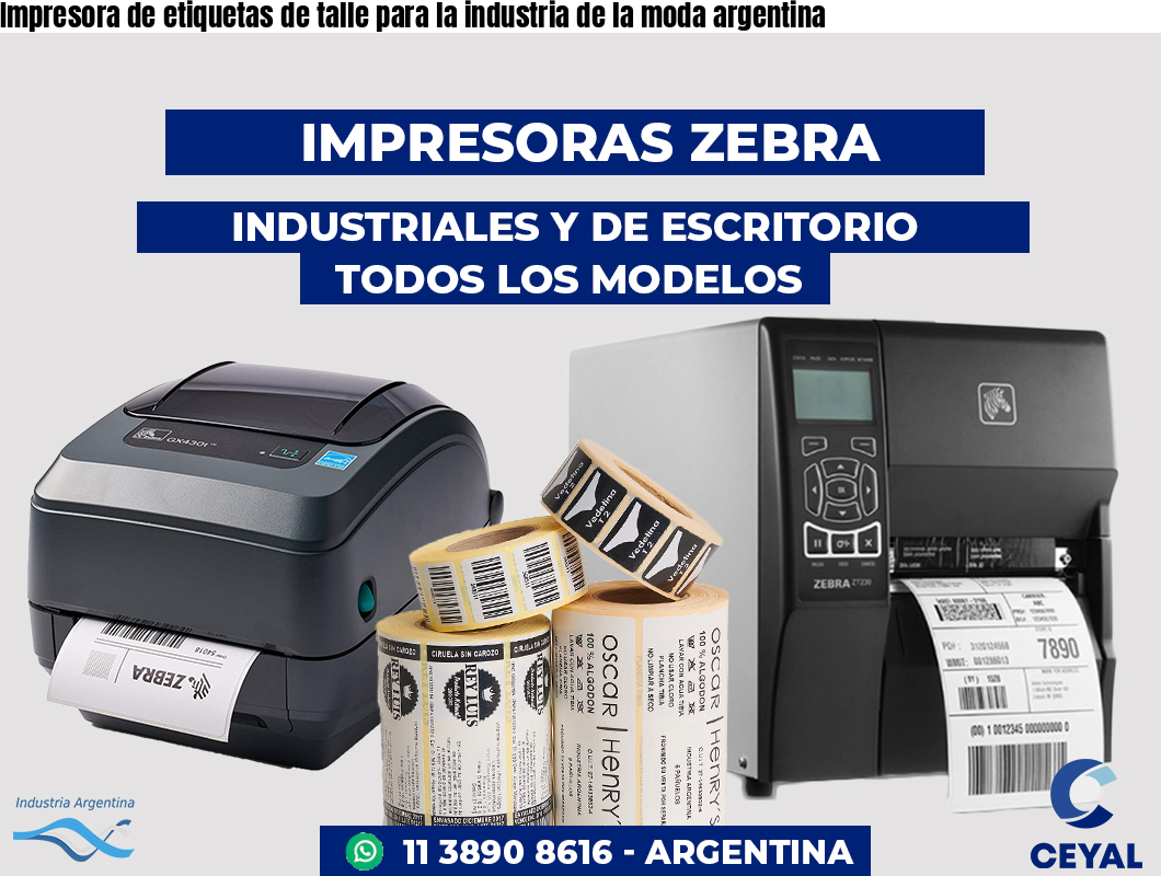 Impresora de etiquetas de talle para la industria de la moda argentina