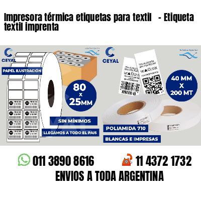 Impresora térmica etiquetas para textil   - Etiqueta textil imprenta