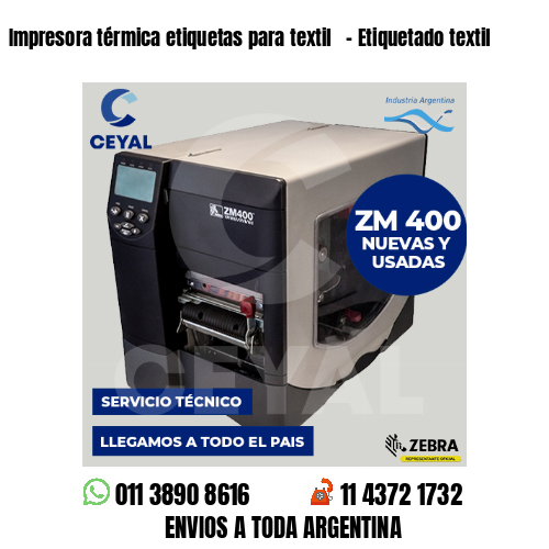 Impresora térmica etiquetas para textil   – Etiquetado textil