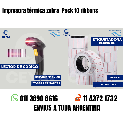Impresora térmica zebra  Pack 10 ribbons