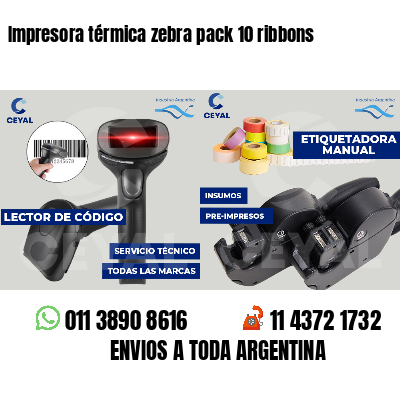 Impresora térmica zebra pack 10 ribbons