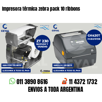Impresora térmica zebra pack 10 ribbons