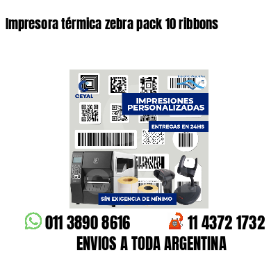 Impresora térmica zebra pack 10 ribbons