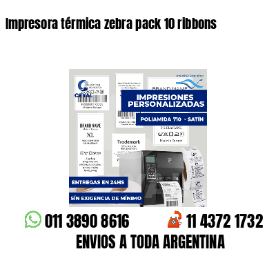 Impresora térmica zebra pack 10 ribbons