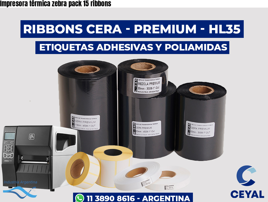 Impresora térmica zebra pack 15 ribbons