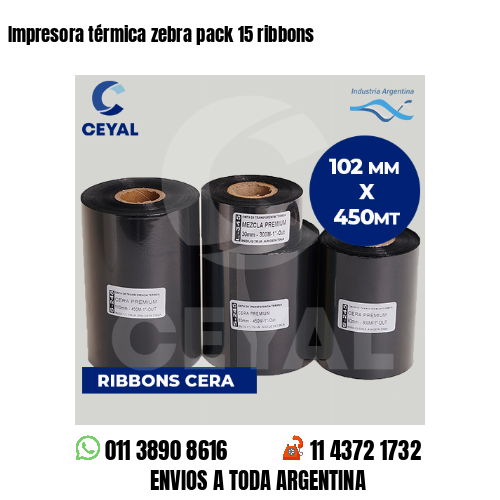 Impresora térmica zebra pack 15 ribbons