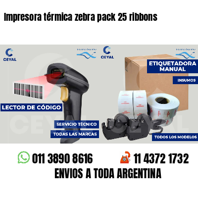 Impresora térmica zebra pack 25 ribbons