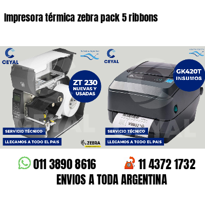 Impresora térmica zebra pack 5 ribbons