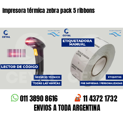 Impresora térmica zebra pack 5 ribbons