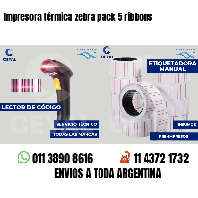 Impresora térmica zebra pack 5 ribbons
