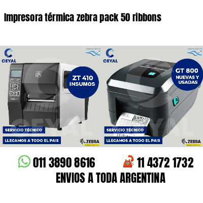 Impresora térmica zebra pack 50 ribbons