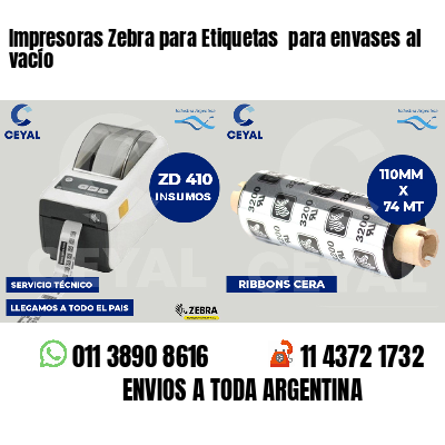 Impresoras Zebra para Etiquetas  para envases al vacío 