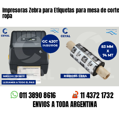 Impresoras Zebra para Etiquetas para mesa de corte  ropa