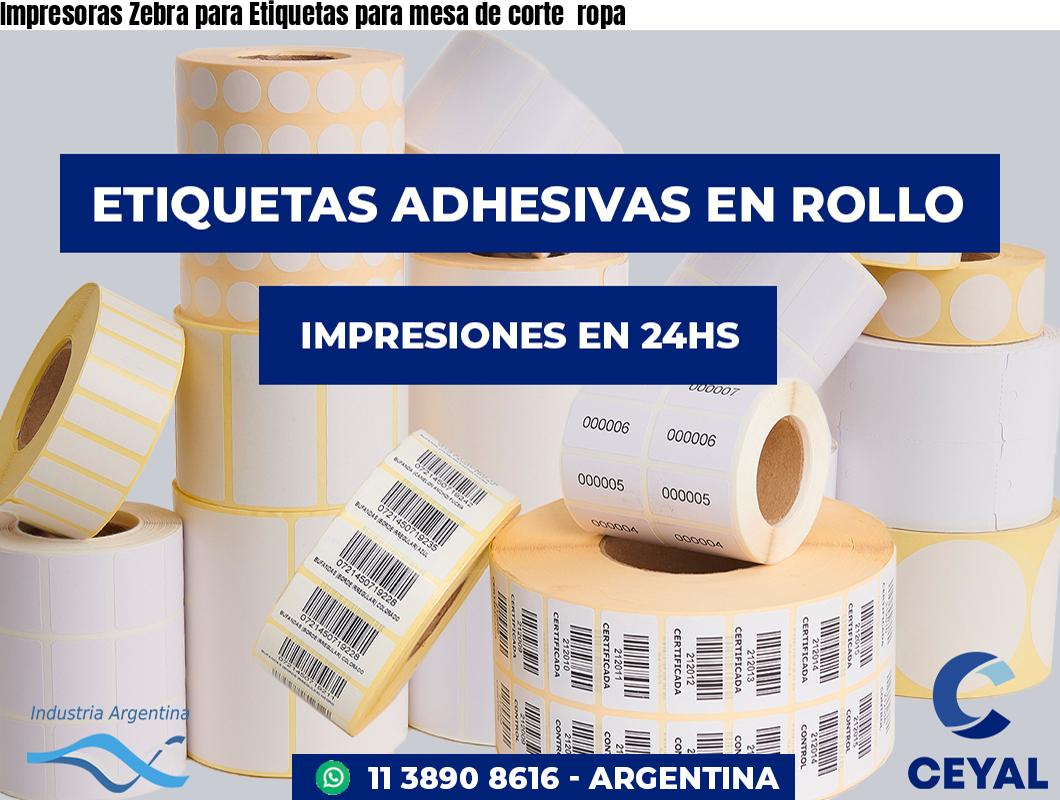 Impresoras Zebra para Etiquetas para mesa de corte  ropa