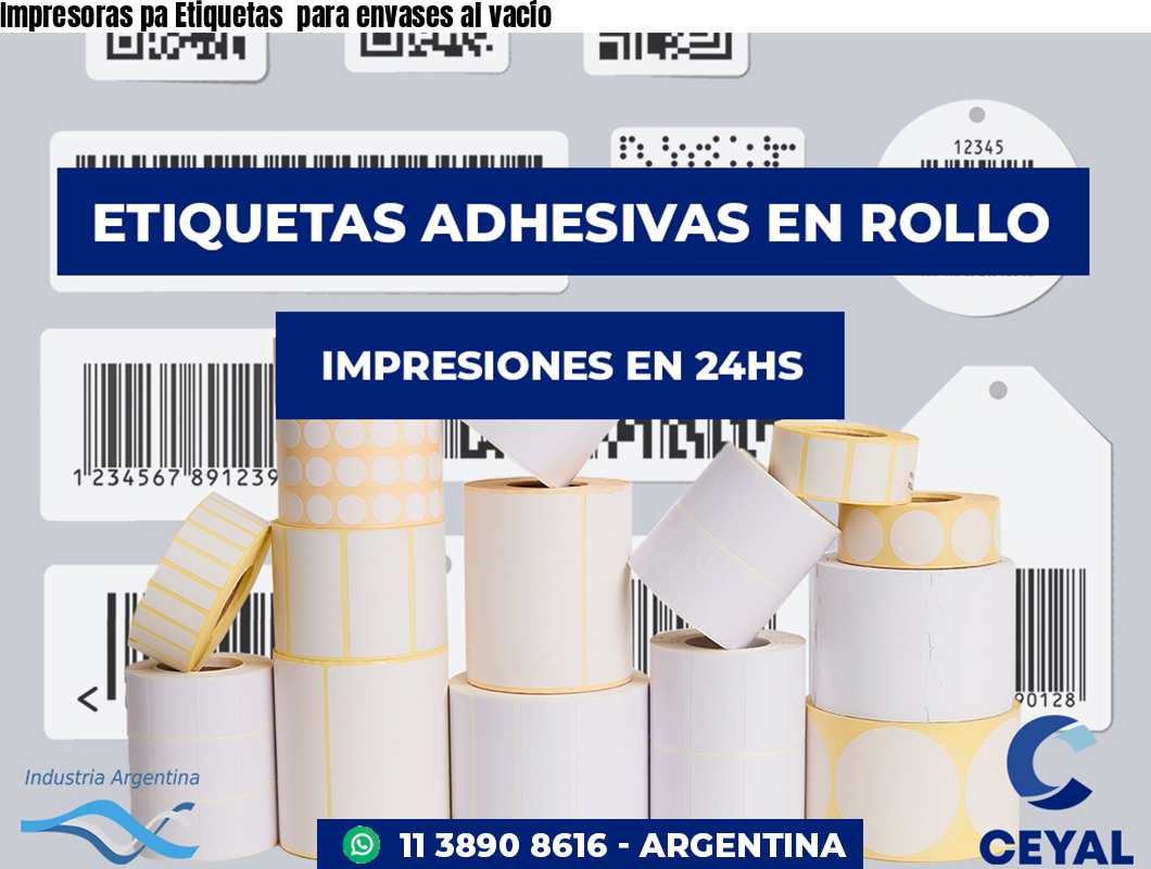 Impresoras pa Etiquetas  para envases al vacío 