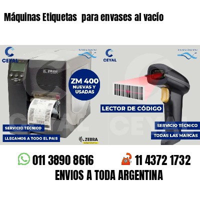 Máquinas Etiquetas  para envases al vacío 