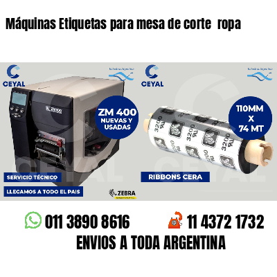 Máquinas Etiquetas para mesa de corte  ropa