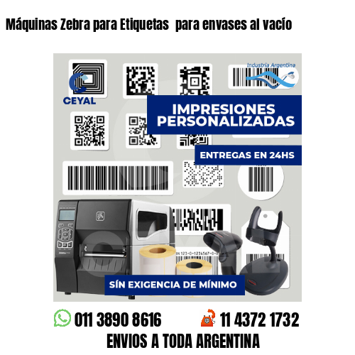 Máquinas Zebra para Etiquetas  para envases al vacío 