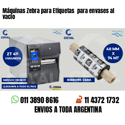 Máquinas Zebra para Etiquetas  para envases al vacío 