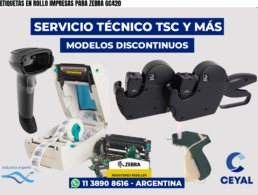 ETIQUETAS EN ROLLO IMPRESAS PARA ZEBRA GC420