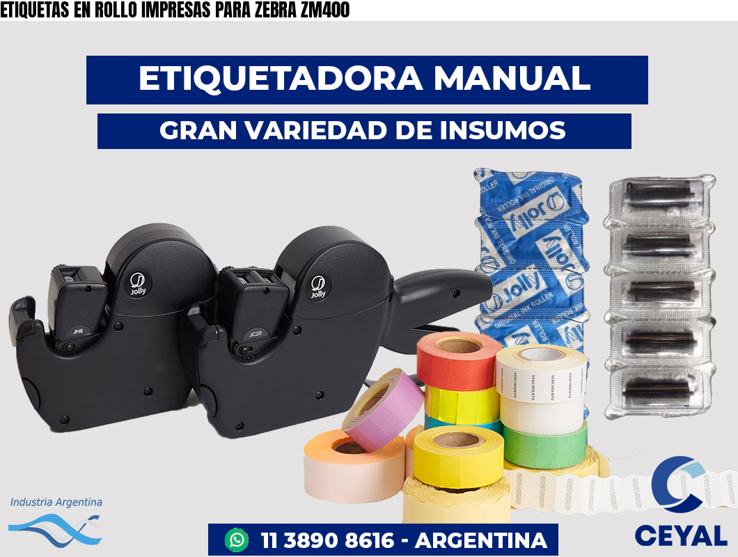 ETIQUETAS EN ROLLO IMPRESAS PARA ZEBRA ZM400