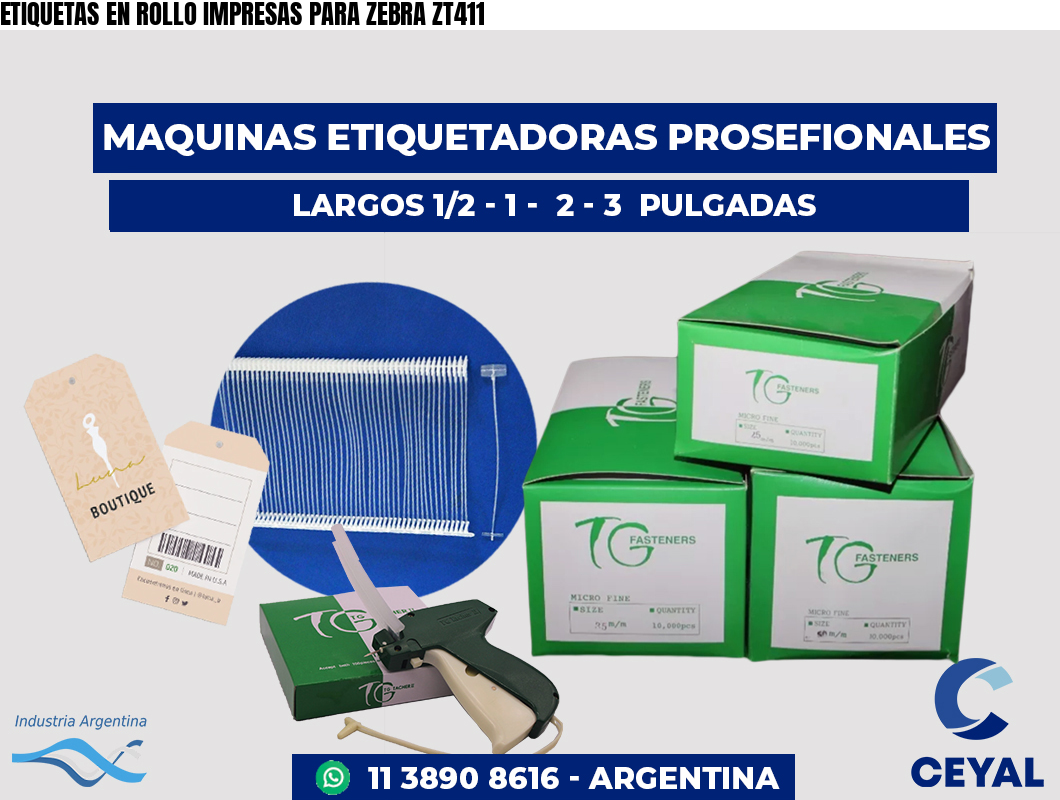 ETIQUETAS EN ROLLO IMPRESAS PARA ZEBRA ZT411