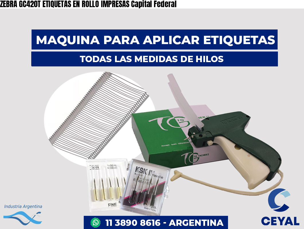 ZEBRA GC420T ETIQUETAS EN ROLLO IMPRESAS Capital Federal